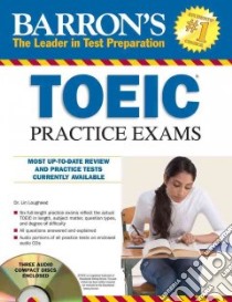 Barron's Toeic Practice Exams libro in lingua di Lougheed Lin