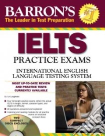 Barron's Ielts Practice Exams libro in lingua di Lougheed Lin