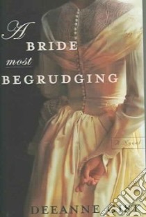 A Bride Most Begrudging libro in lingua di Gist Deeanne