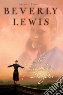 The Preacher's Daughter libro in lingua di Lewis Beverly