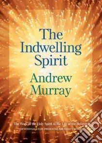 The Indwelling Spirit libro in lingua di Murray Andrew