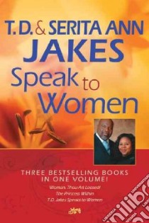T. D. and Serita Ann Jakes Speak to Women libro in lingua di Jakes Serita Ann