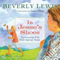 In Jesse's Shoes libro in lingua di Lewis Beverly, Nikiel Laura