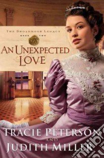 An Unexpected Love libro in lingua di Peterson Tracie, Miller Judith