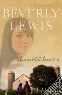 Summerhill Secrets libro in lingua di Lewis Beverly
