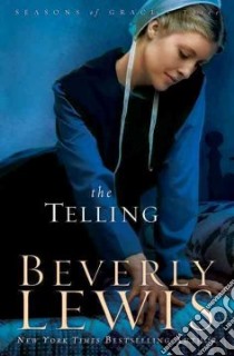 The Telling libro in lingua di Lewis Beverly