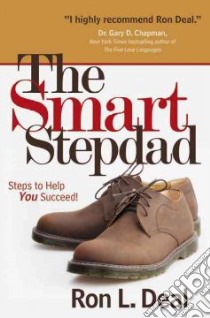 The Smart Stepdad libro in lingua di Deal Ron L.