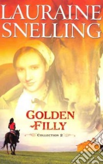 Golden Filly libro in lingua di Snelling Lauraine