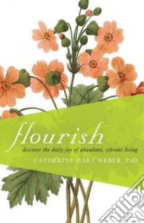 Flourish libro in lingua di Weber Catherine Hart