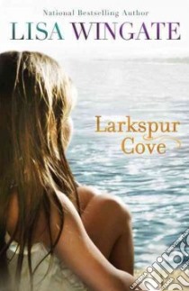 Larkspur Cove libro in lingua di Wingate Lisa