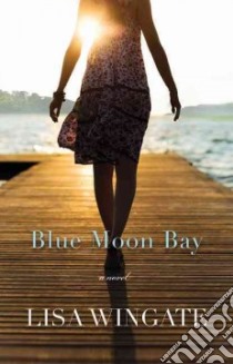 Blue Moon Bay libro in lingua di Wingate Lisa
