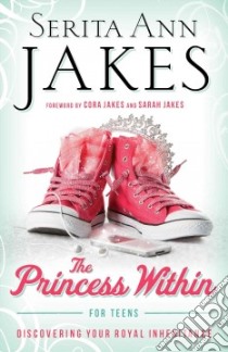 The Princess Within libro in lingua di Jakes Serita Ann, Jakes T. D. (FRW)