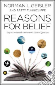Reasons for Belief libro in lingua di Geisler Norman L., Tunnicliffe Patty
