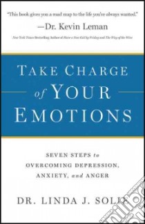 Take Charge of Your Emotions libro in lingua di Solie Linda J.