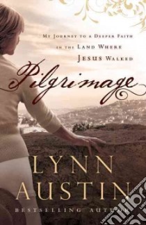 Pilgrimage libro in lingua di Austin Lynn