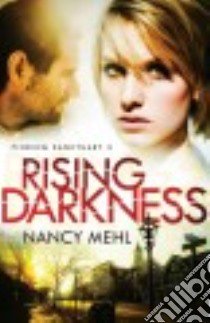 Rising Darkness libro in lingua di Mehl Nancy