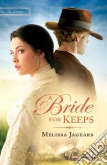 A Bride for Keeps libro in lingua di Jagears Melissa