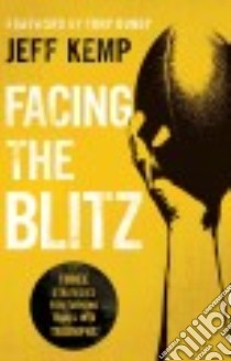 Facing the Blitz libro in lingua di Kemp Jeff, Dungy Tony (FRW)