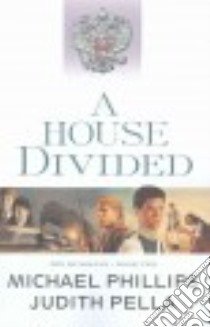 A House Divided libro in lingua di Phillips Michael, Pella Judith