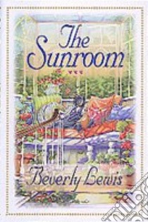 The Sunroom libro in lingua di Lewis Beverly