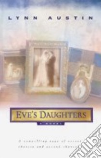 Eve's Daughters libro in lingua di Austin Lynn N.