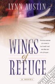 Wings of Refuge libro in lingua di Austin Lynn N.