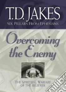 Overcoming the Enemy libro in lingua di Jakes T. D.