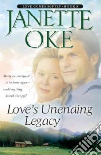 Love's Unending Legacy libro in lingua di Oke Janette