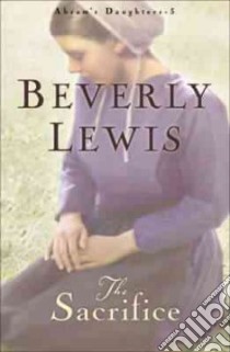 The Sacrifice libro in lingua di Lewis Beverly