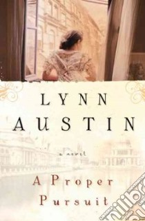A Proper Pursuit libro in lingua di Austin Lynn