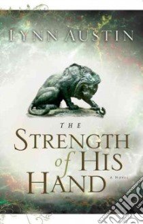 The Strength of His Hand libro in lingua di Austin Lynn N.