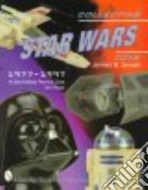 Collecting Star Wars Toys 1977-1997 libro in lingua di Snyder Jeffrey B.
