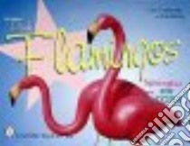 The Original Pink Flamingos libro in lingua di Featherstone Don, Herzing Tom