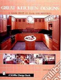 Great Kitchen Designs libro in lingua di Skinner Tina