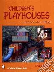 Children's Playhouses libro in lingua di Skinner Tina