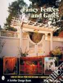 Fancy Fences & Gates libro in lingua di Skinner Tina