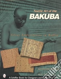 Textile Art of the Bakuba libro in lingua di Hilu Sam, Hersey Irwin