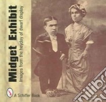 Midget Exhibit libro in lingua di Skinner Tina (EDT), Martin Mary L.