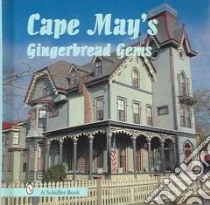 Cape May's Gingerbread Gems libro in lingua di Skinner Tina, Waters Bruce (PHT)
