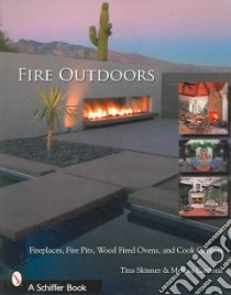 Fire Outdoors libro in lingua di Skinner Tina, Cardona Melissa