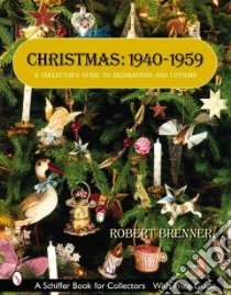 Christmas, 1940-1959 libro in lingua di Brenner Robert