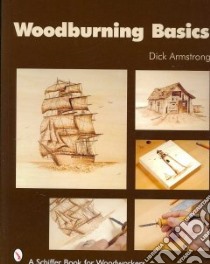 Woodburning Basics libro in lingua di Armstrong Dick