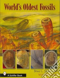 World's Oldest Fossils libro in lingua di Stinchcomb Bruce L.