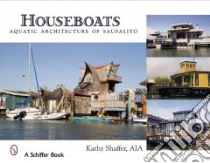 Houseboats libro in lingua di Shaffer Kathy