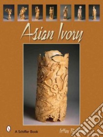 Asian Ivory libro in lingua di Snyder Jeffrey B.