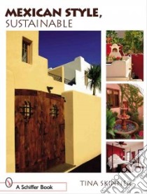 Mexican Style, Sustainable libro in lingua di Skinner Tina