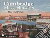 Cambridge, Massachusetts libro in lingua di Martin Mary L., Rooney E. Ashley