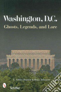 Washington, D.C. libro in lingua di Rooney E. Ashley, Johnston Betsy