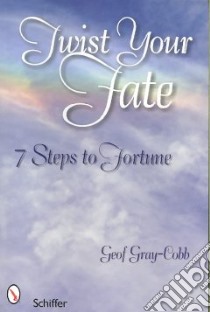 Twist Your Fate libro in lingua di Gray-Cobb Geof