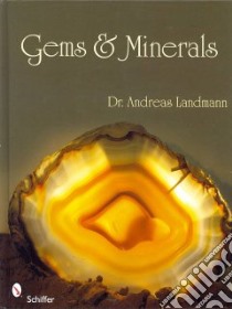 Gems & Minerals libro in lingua di Landmann Andreas